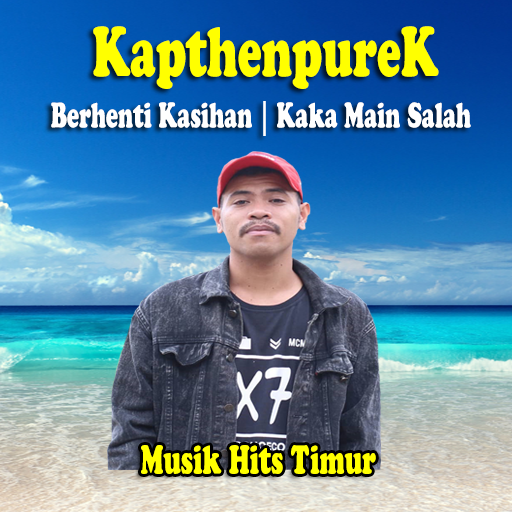 lagu KapthenpureK Berhenti Kasihan mp3 Timur 2021