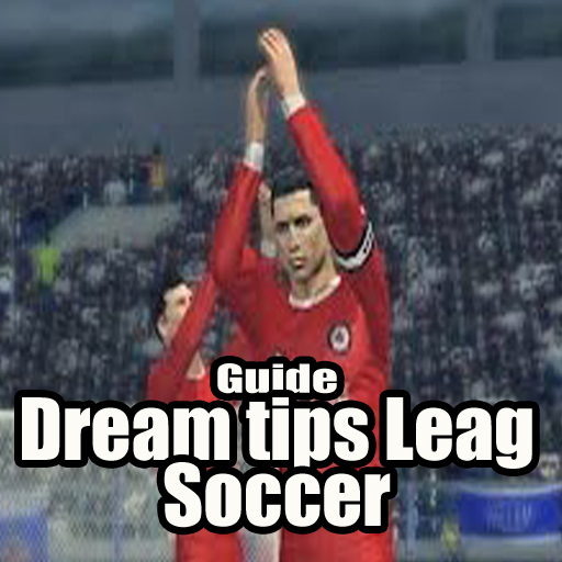 Guide dream tips leag soccer
