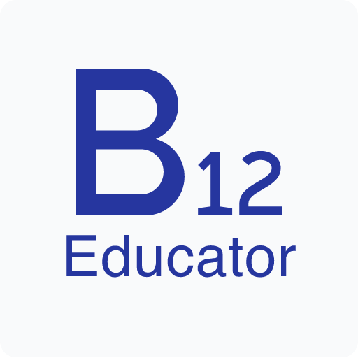 B12 Educator