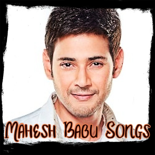 Mahesh Babu Songs & Movies