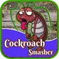 Cockroach Smasher