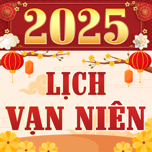 Lịch Vạn Niên - Lịch Âm 2025