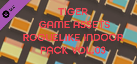 TIGER GAME ASSETS ROGUELIKE INDOOR PACK VOL.03