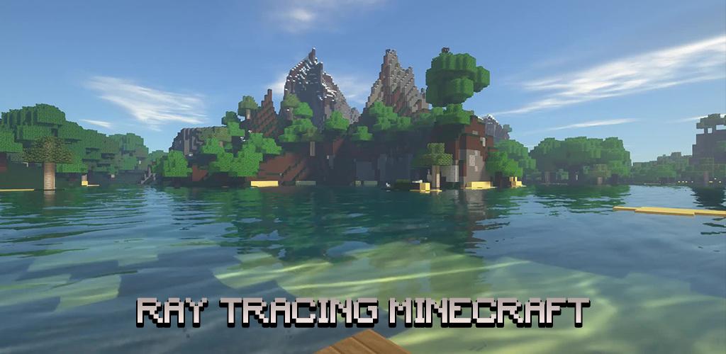 Ray Tracing mod for Minecraft - Baixar APK para Android