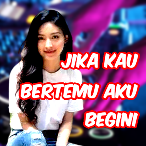 DJ Jika Kau Bertemu Aku Begini