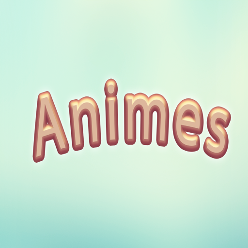 Assista Animes e Desenhos