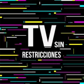 TV sin Restricciones