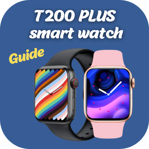 t200 plus smart watch Guide