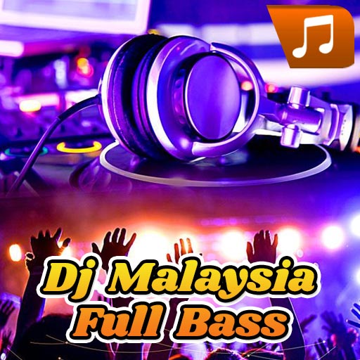 Dj Malaysia Full Bass