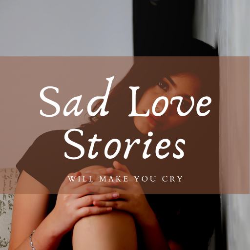 Sad Love Stories - Broken Heart