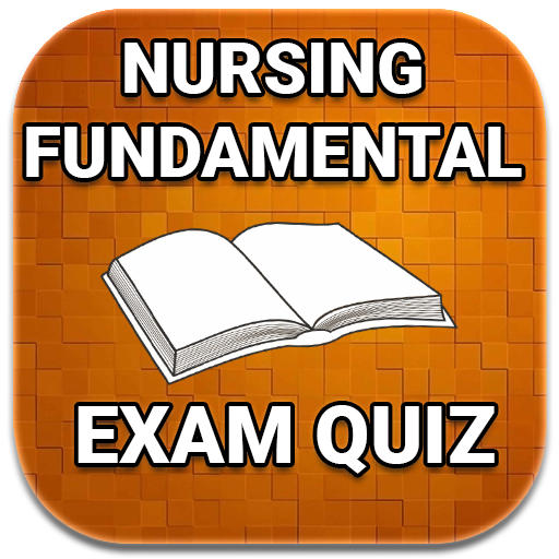 NURSING FUNDAMENTAL EXAM Quiz