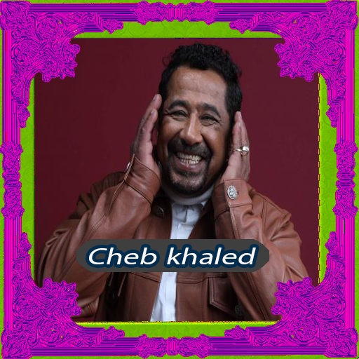 أغاني الشاب خالد  Cheb khaled‎