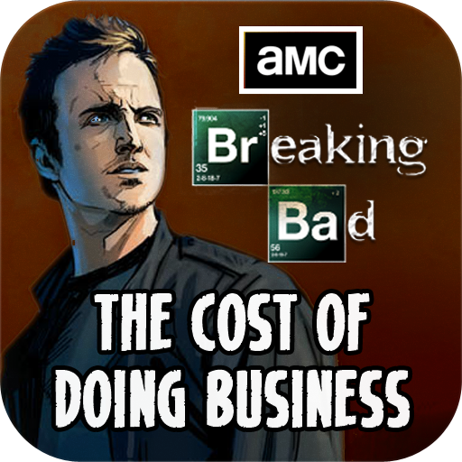 Breaking Bad - The Cost of...
