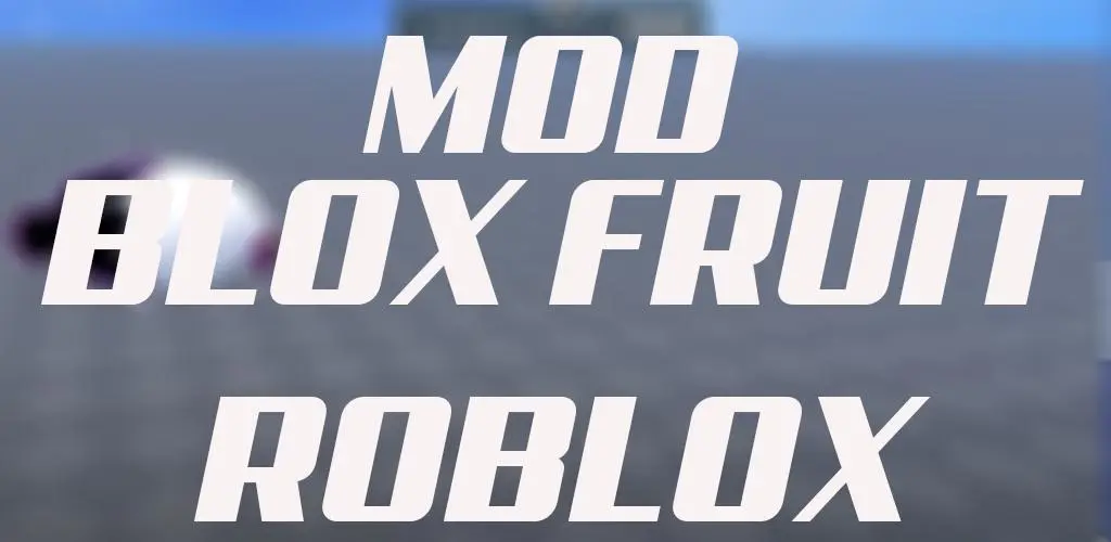 Download blox fruit mod for roblox android on PC