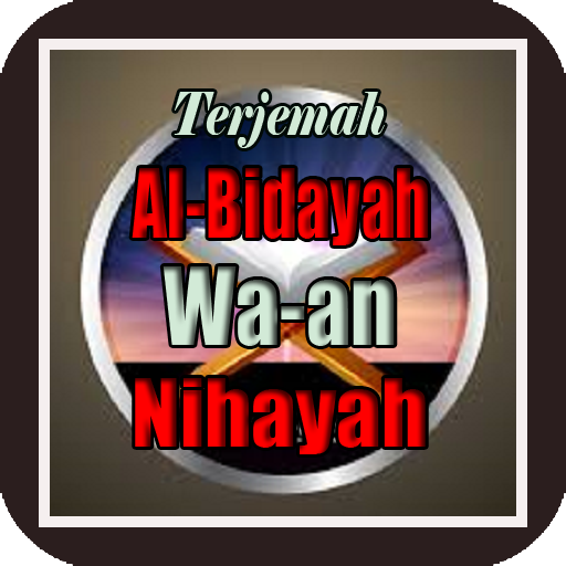 Terjemah Al-Bidayah Wa an Nihayah
