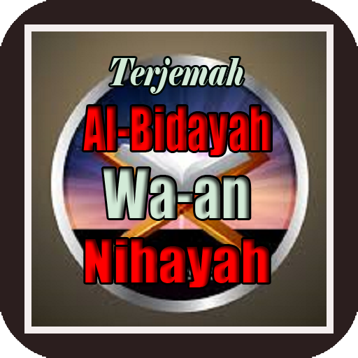 Terjemah Al-Bidayah Wa an Nihayah