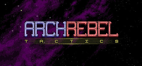 Archrebel: Tactics