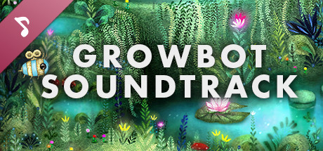 Growbot Soundtrack