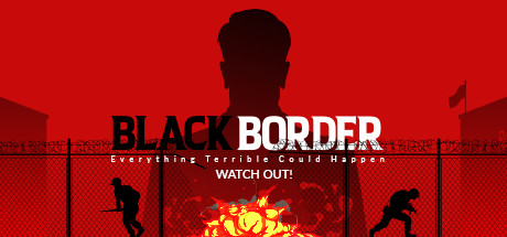 Black Border: Border Simulator Game