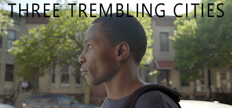 Three Trembling Cities