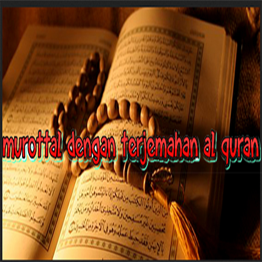 Murotal Quran dengan Terjemah