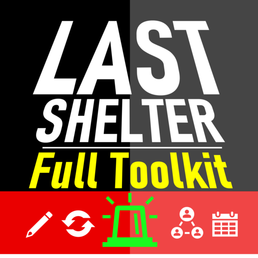 Last Shelter: Full Toolkit