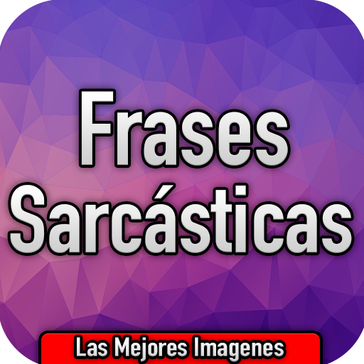 Frases Sarcasticas Gratis