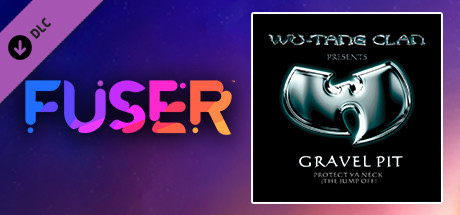 FUSER™ - Wu-Tang Clan - "Gravel Pit"