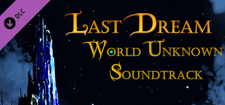 Last Dream: World Unknown Original Soundtrack