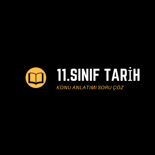 11.Sınıf Tarih Konu Anlatımı