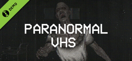 Paranormal VHS Demo