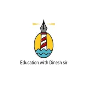 Education with Dinesh Sir