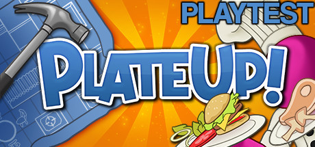 PlateUp! Playtest