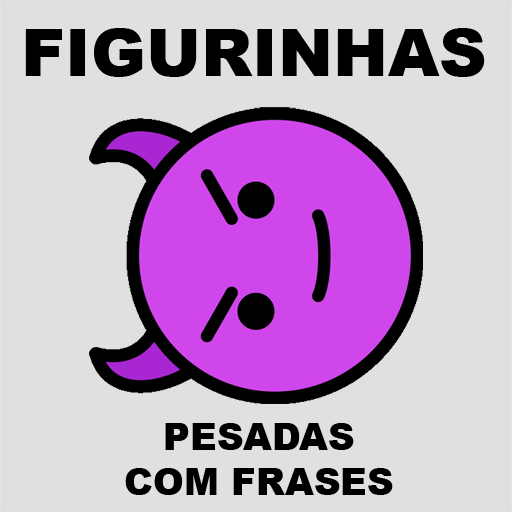 Figurinhas Pesadas com Frases