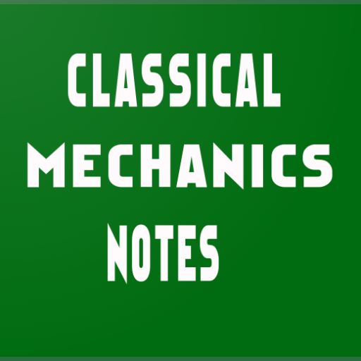 Classical mechanics notes