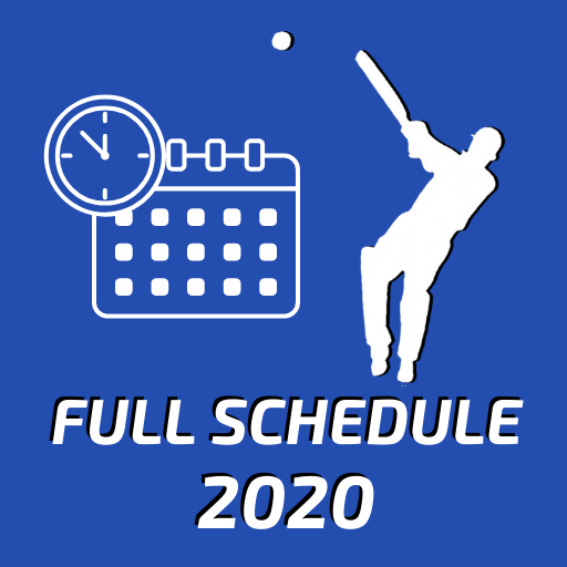 Matches Time Table 2020 - Full Schedule