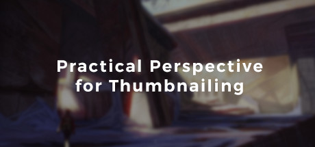 Kalen Chock Presents: Environment Design Package: Practical Perspective for Thumbnailing