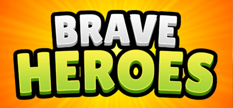 Brave Heroes
