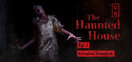 The Haunted House VR