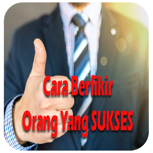 Cara Berpikir Orang Yang SUKSES