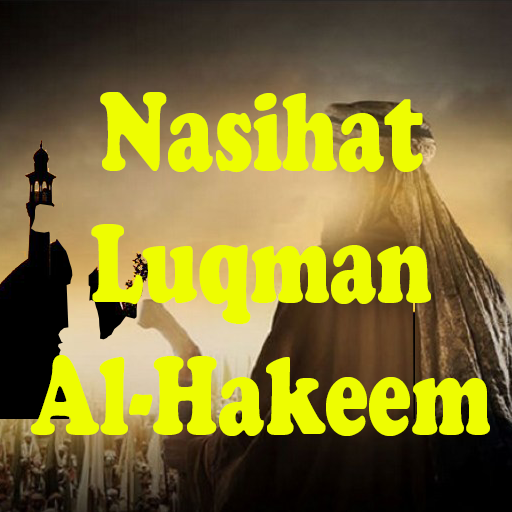 Nasihat Luqman Al-Hakeem Kepad