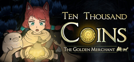 Ten Thousand Coins: The Golden Merchant