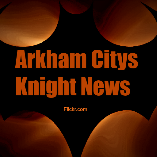 Arkham Citys Knight News