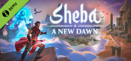 Sheba: A New Dawn Demo
