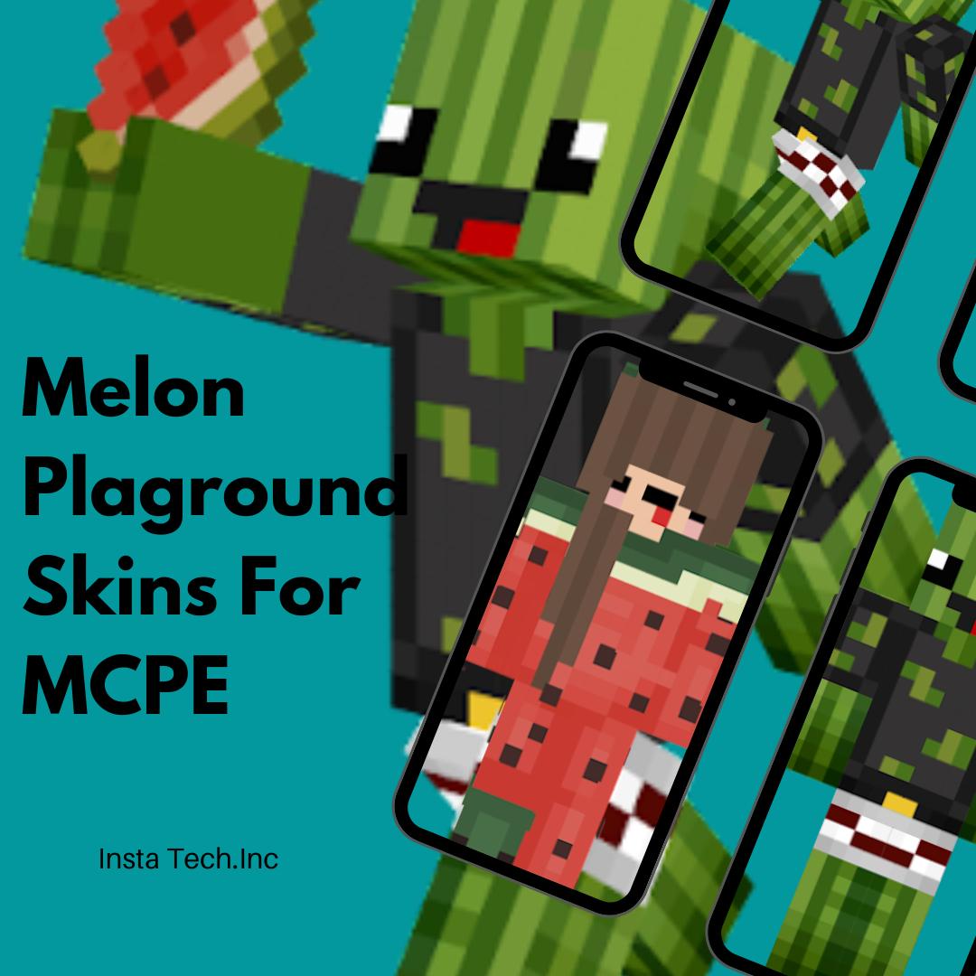 Skin Melon Playground For MCPE for Android - Free App Download