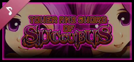 Tower and Sword of Succubus Soundtrack