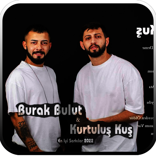 Burak Bulut ve Kurtuluş Kuş