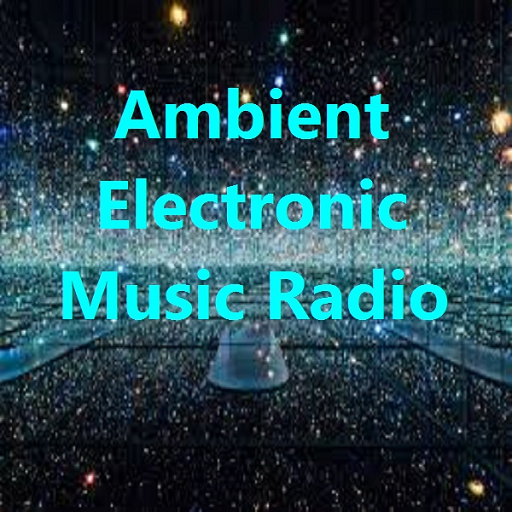 Ambient Electronic Music Radio