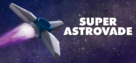 Super Astrovade Playtest