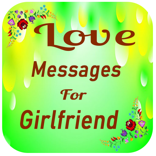 Love SMS for Girlfriend